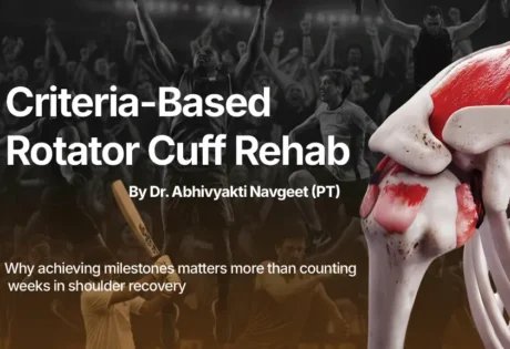 Criteria-based rotator cuff rehabilitation showing shoulder biomechanics, tendon loading, and clinical progression